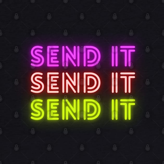 Send It Neon Light Rave by Funky Prints Merch